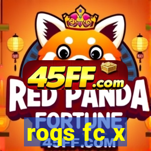 roqs fc x